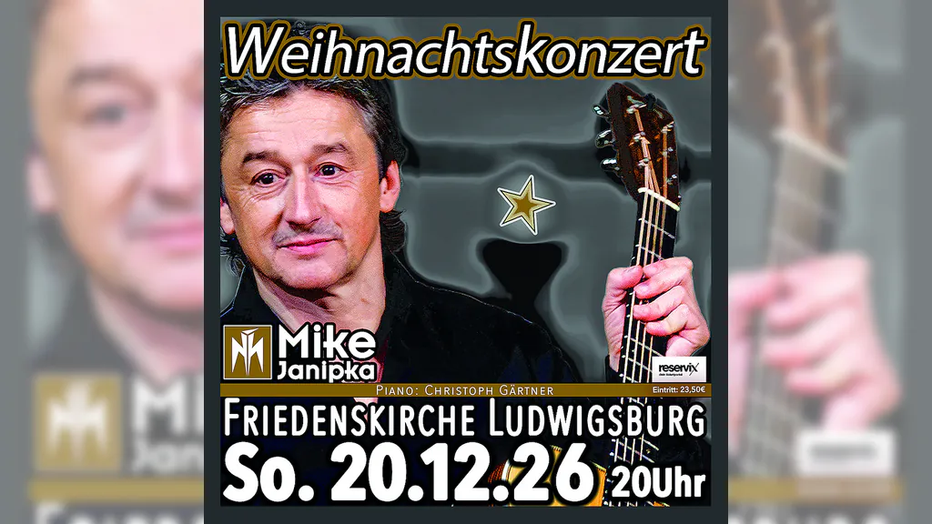 Mike Janipka - Weihnachtskonzert - Musik und Gesang zum Fest der Liebe