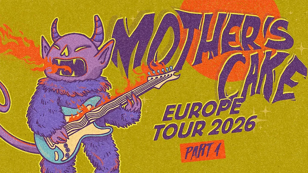 Mother`s Cake - Europe Tour 2026 Support: Meat Cheese