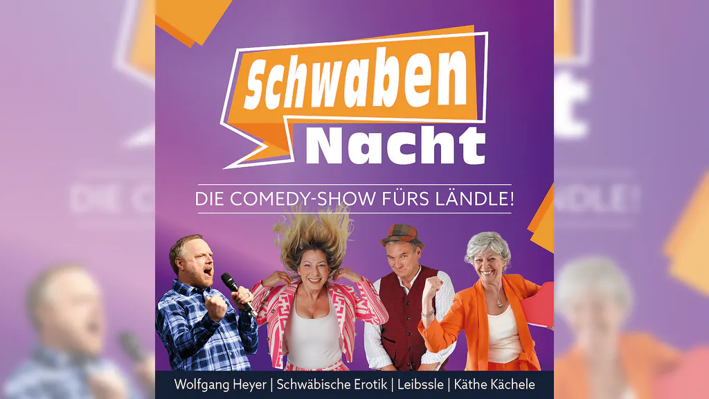 Die Comedy-Show fürs Ländle! - SchwabenNacht Uhingen