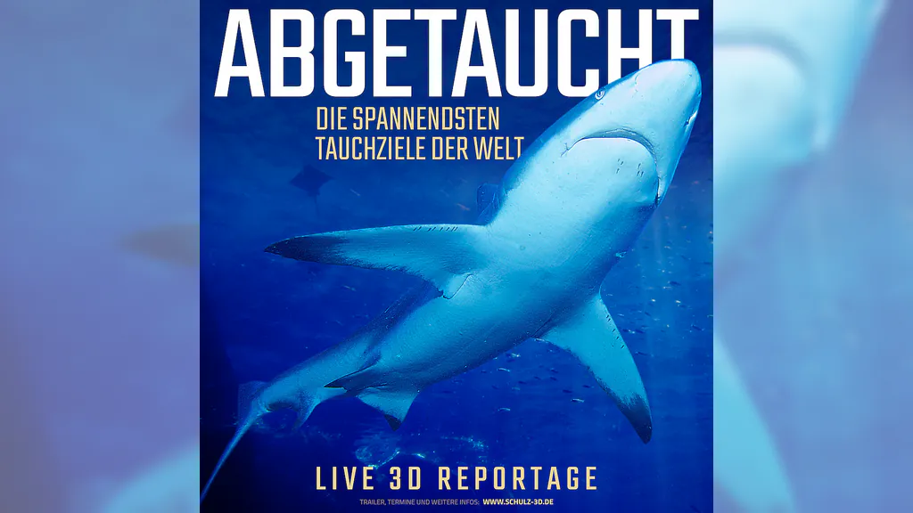 Abgetaucht - Die spannendsten Tauchziele der Welt in 3D