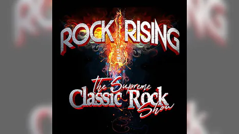 Rock Rising - The Supreme Classic Rock Show