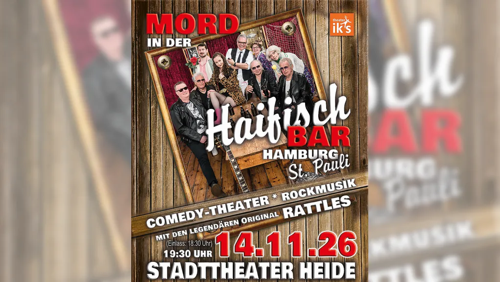 Mord in der Haifischbar St Pauli - Theater in 2 Teilen, Musik von The Rattles
