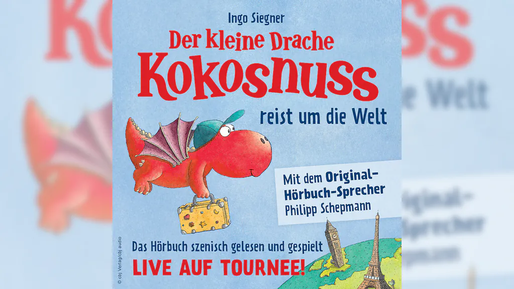 Der kleine Drache Kokosnuss - reist um die Welt - Live-Hörbuch