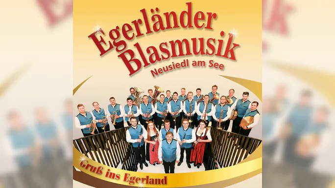Galakonzert der Egerländer Blasmusik Neusiedl am See - 100 Jahre Ernst Mosch