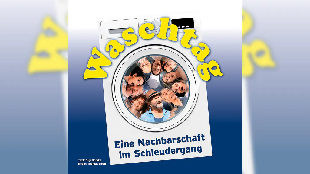 Waschtag - Eine Nachbarschaft im Schleudergang