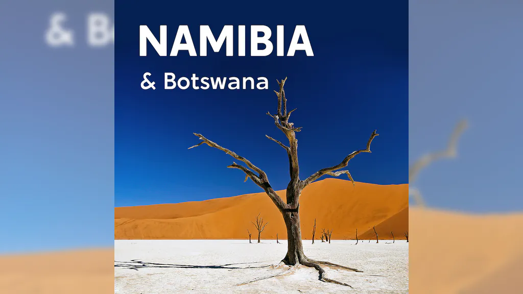 Namibia & Botswana - Wildnis Afrika