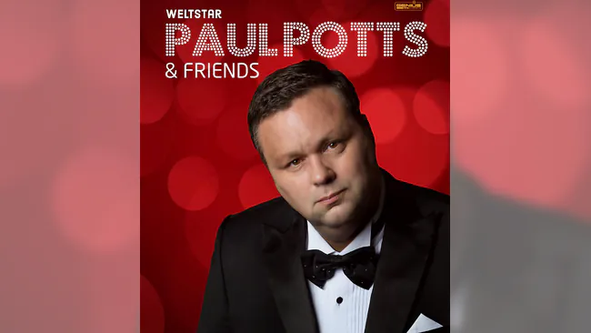 Paul Potts & Friends - Mit dabei Weltstar Paul Potts, Kevin Pabst & Pianist