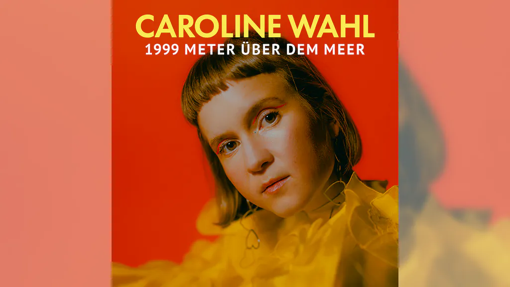 Caroline Wahl - 1999 Meter über dem Meer
