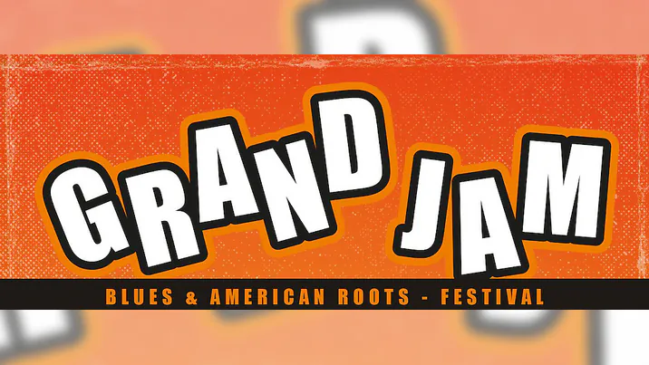 „Grand Jam“ - Blues & American Roots Festival