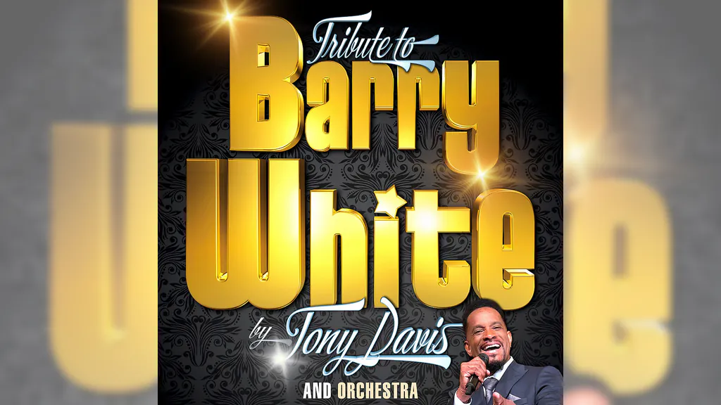 Barry White Tribute Show by Tony Davis and Orchestra