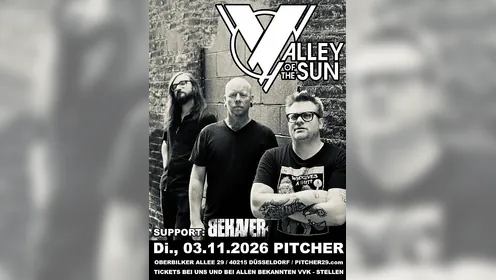 VALLEY OF THE SUN - Support: BEHAVER