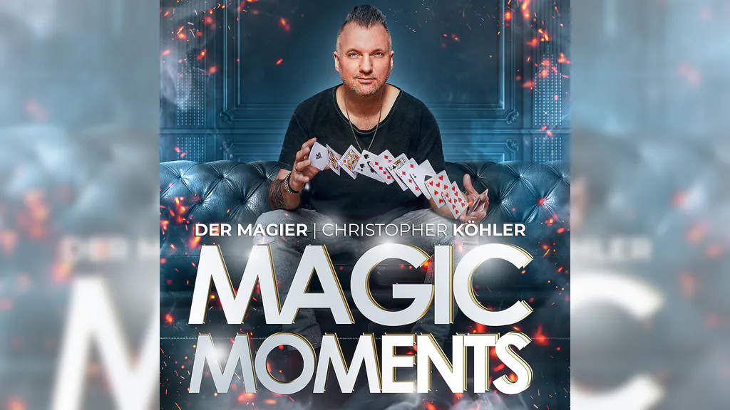 Christopher Köhler - „Der Magier - Magic Moments“