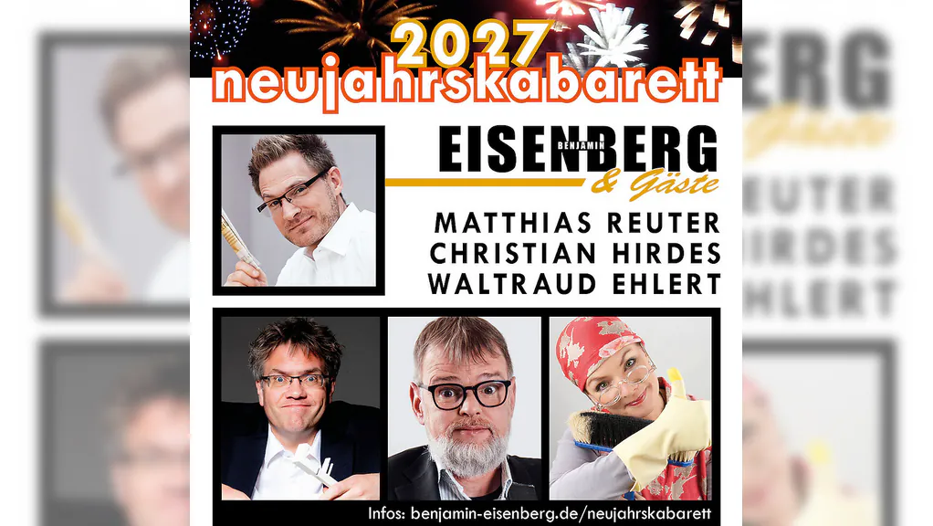 Neujahrskabarett 2027 - Eisenberg & Gäste - Waltraud Ehlert (Esther Münch), Matthias Reuter, Christian Hirdes