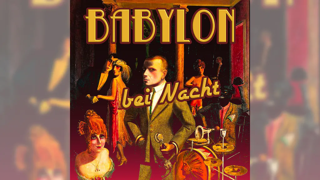 Babylon bei Nacht - Ein Tanz auf dem Vulkan