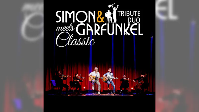 Simon & Garfunkel Tribute meets Classic