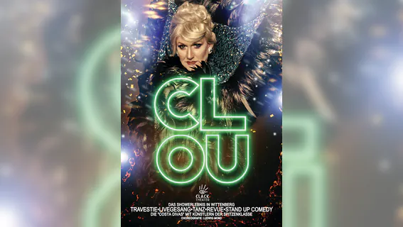 CLOU | Travestie o Revue o Livegesang o Tanz o Stand up Comedy
