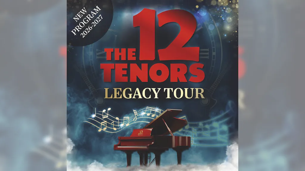 THE 12 TENORS - Legacy Tour