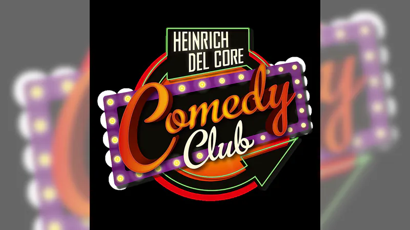 Heinrich Del Core Comedy Club