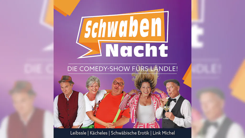 Die Comedy-Show fürs Ländle! - SchwabenNacht Donaueschingen