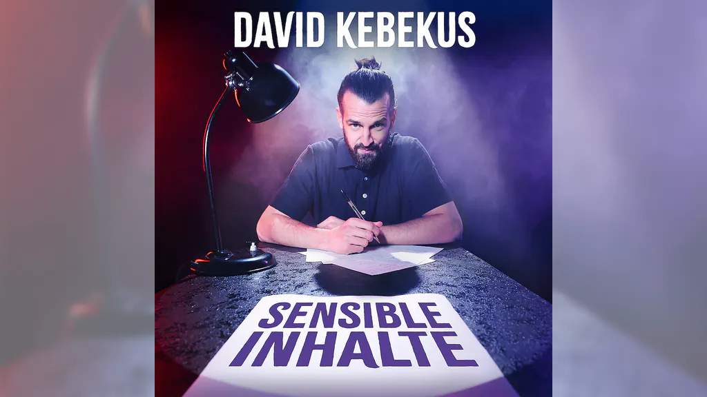David Kebekus - mit „Sensible Inhalte“