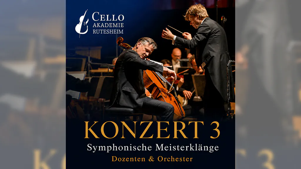 Konzert 3 - Symphonische Meisterklänge