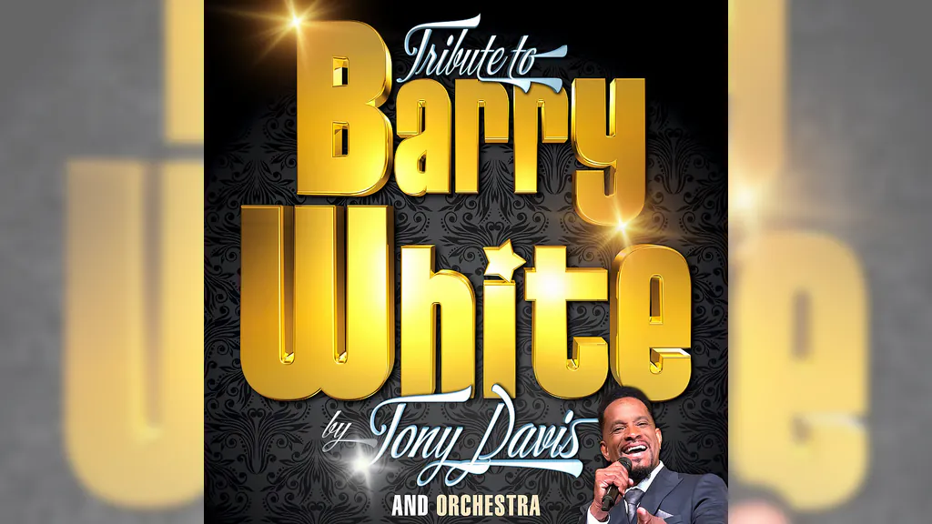 Barry White Tribute Show by Tony Davis and Orchestra