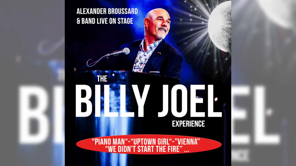 The Billy Joel Experience - Alexander Broussard & Band live on stage