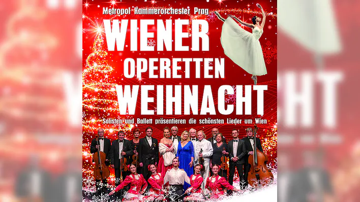 Wiener-Operetten-Weihnacht - Das Metropol Kammerorchester PRAG präsentiert