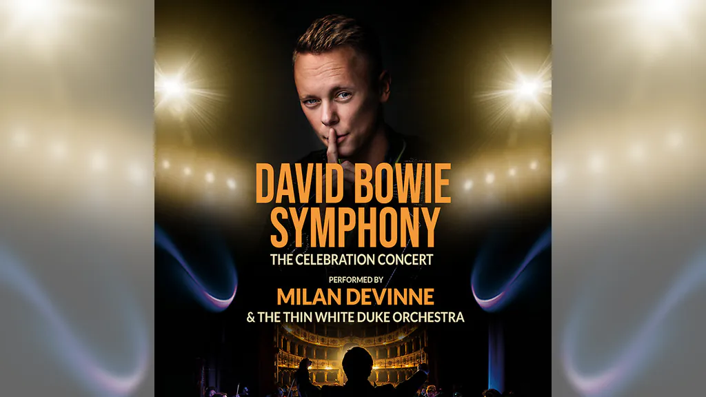David Bowie Symphony - The Celebration Concert - performed by MILAN DEVINNE & THE THIN WHITE DUKE ORCHESTRA