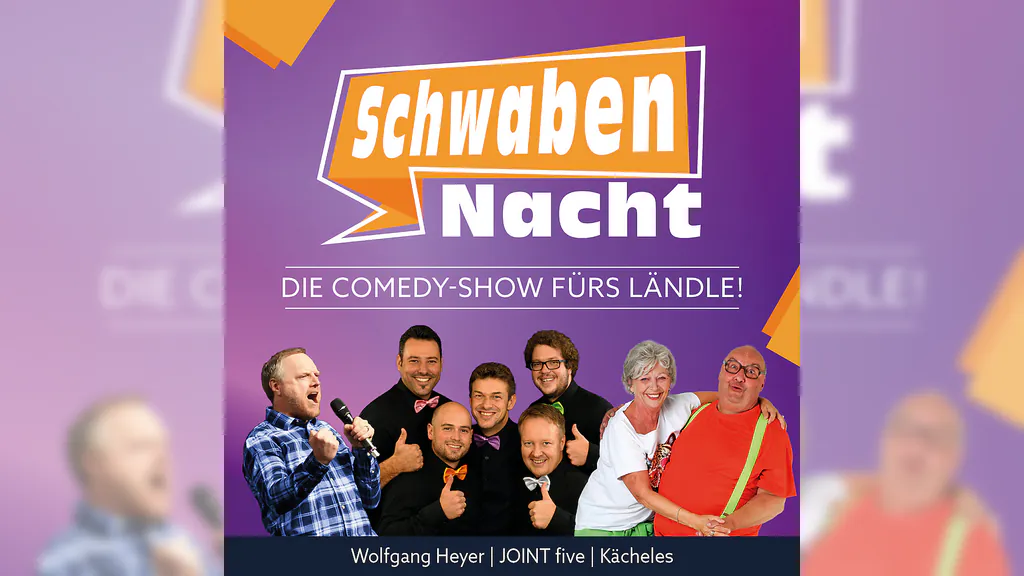 Die Comedy-Show fürs Ländle! - SchwabenNacht Ehingen
