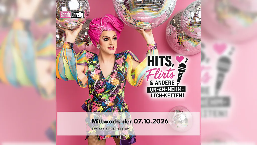 Ein Abend mit Sarah Barelly - „Hits, Flirts & andere Un-an-nehm-lich-keiten!“