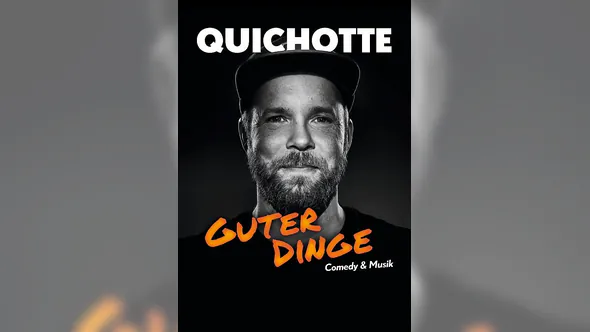 Quichotte - „Guter Dinge“