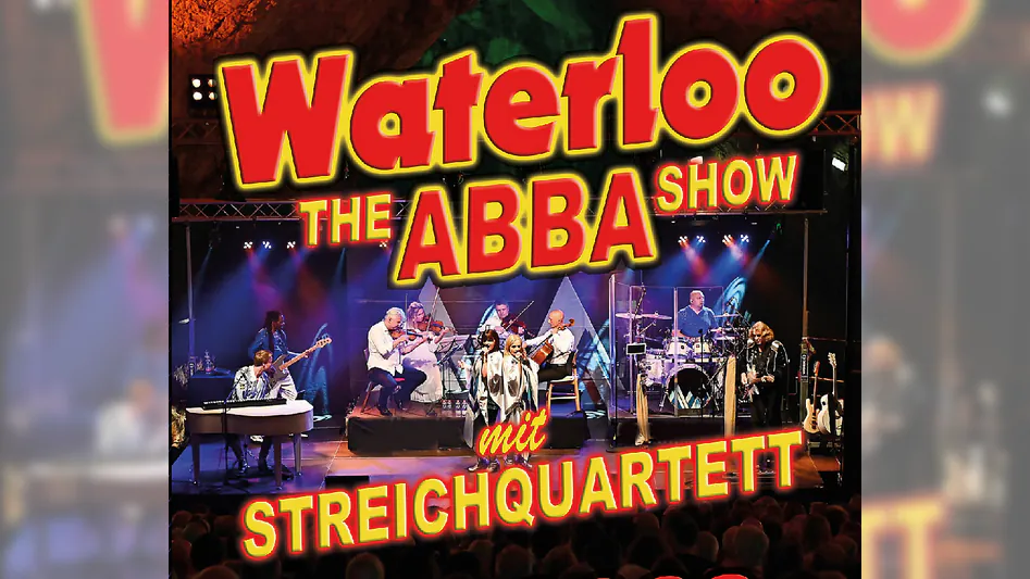 Waterloo - The Abba Show - 4 SWEDES & Streichquartett
