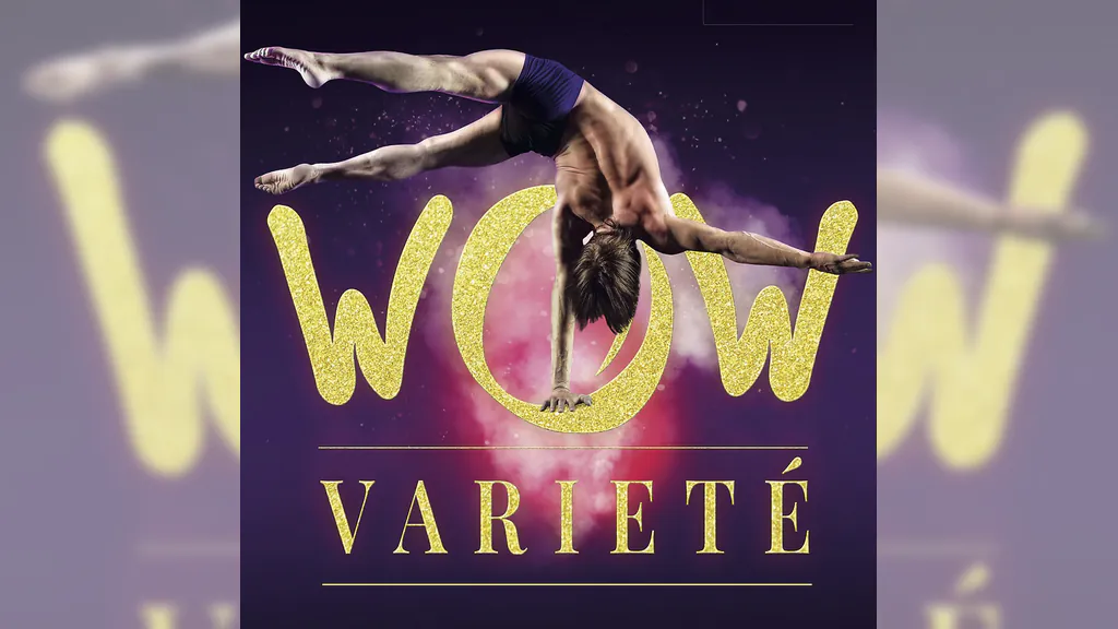 WOW Varieté - WOW Varieté Stuttgart 2026