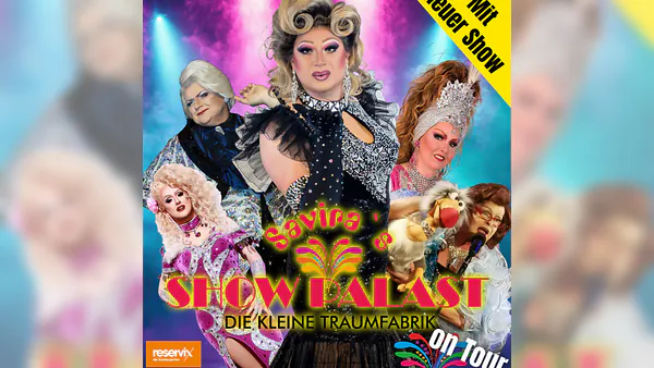 Savira´s SHOWPALAST - on Tour - Die bunte Travestie - Varieté - Revue