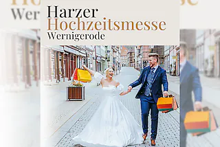 Harzer Hochzeitsmesse Wernigerode - ein Muss für angehende Brautpaare