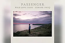 Passenger - Wild Love Tour - Europe 2027