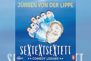 Jürgen von der Lippe - Sextextsextett - Comedy Lesung