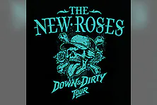 The New Roses - Down & Dirty Tour 2026