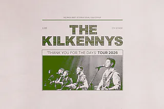 The Kilkennys - „Thank You For The Days“ - Tour 2026