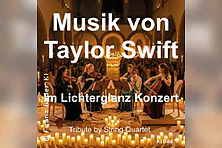 Music von Taylor Swift - im Lichterglanz-Konzert - Tribute by String Quartet