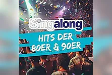 SingAlong - Das große Mitsing-Event / Hits der 80er und frühen 90er