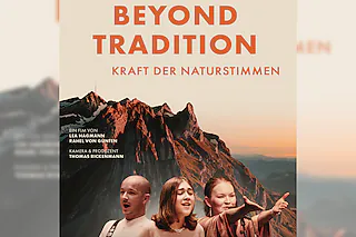 Beyond Tradition - die Kraft der Naturstimmen