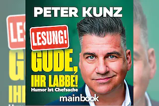 Peter Kunz - Gude, ihr Labbe! -Lesung