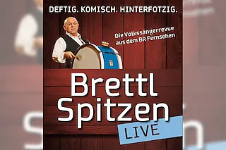 BR Brettl-Spitzen LIVE - Die Volkssängerrevue aus dem Bayerischen Fernsehen