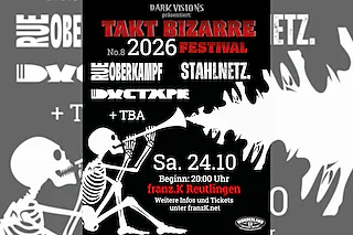 TAKT BIZARRE FESTIVAL 2026 - Rue Oberkampf, Ductape, Stahlnetz & Phileas Fogg