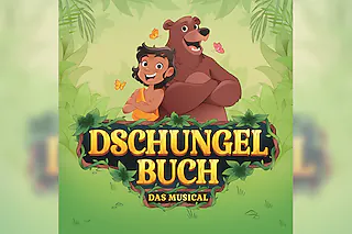 Dschungelbuch - das Musical - Das Highlight für die ganze Familie!