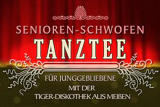 „Senioren-Schwofen“ - Tanztee für Junggebliebene