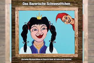 Das bayerische Schneewittchen - Ein bayerisches Märchen
