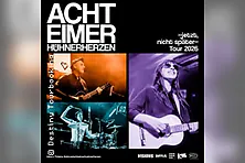 Acht Eimer Hühnerherzen - jetzt, nicht später - Tour 2026